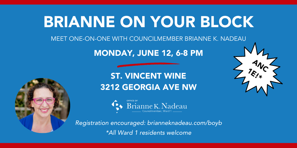 Brianne on Your Block Monday, June 12, 6-8 p.m. St. Vincent Wine, 3212 Georgia Ave. NW