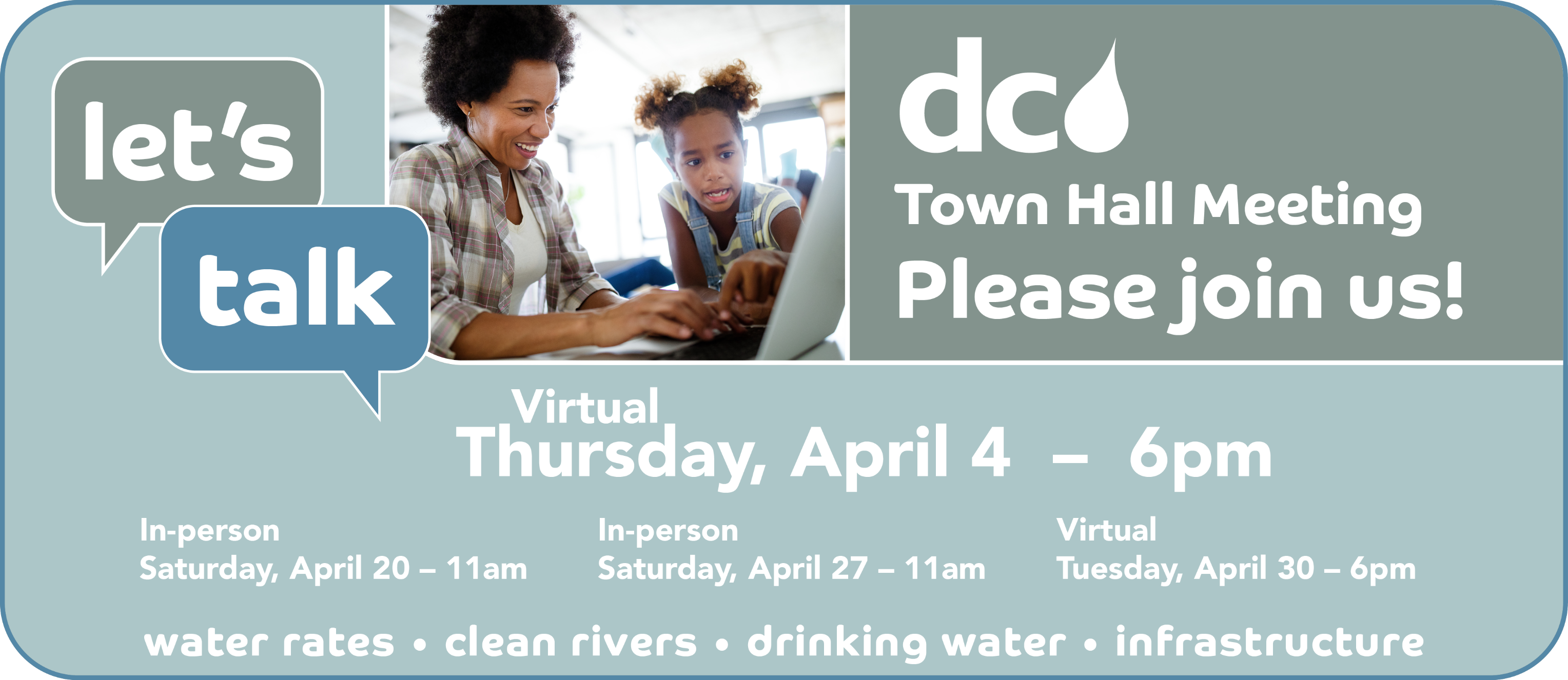 DC Water Town Hall Meeting graphic with photo of mother and daughter pointing at laptop and information about the meetings in white font against gray-blue background