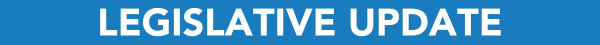 Heading: Legislative Update